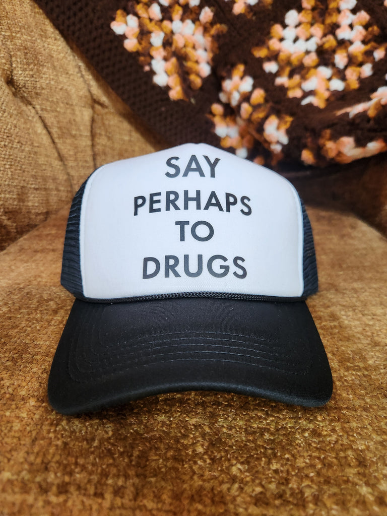 Say Perhaps Trucker Hat